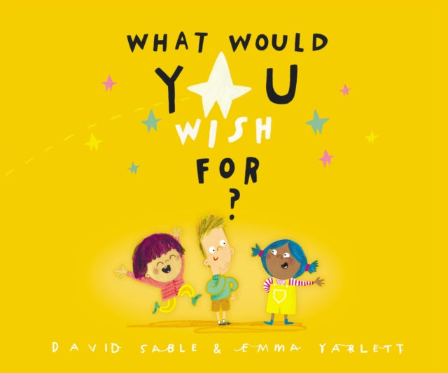Book cover of: What Would You Wish For?. By: David Sable