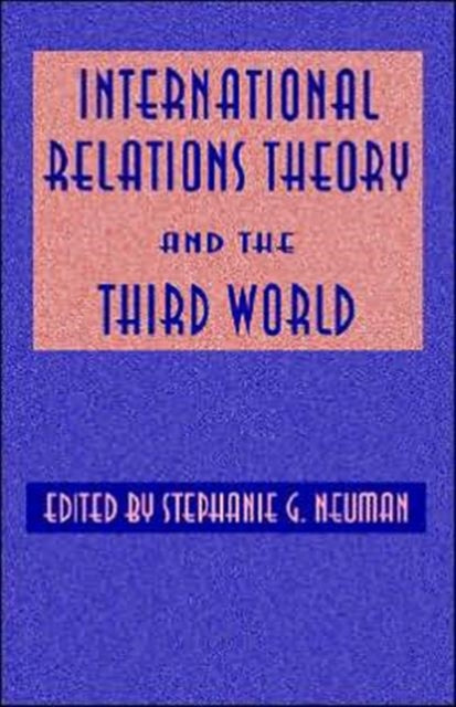 Book cover of: International Relations Theory and the Third World