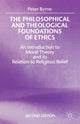Book cover of: Philosophical and Theological Foundations of Ethics