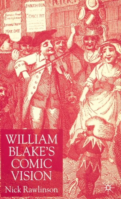 Book cover of: William Blake’s Comic Vision. By: Nick Rawlinson