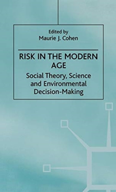 Book cover of: Risk in the Modern Age. By: Maurie J. Cohen