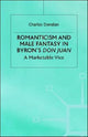 Book cover of: Romanticism and Male Fantasy in Byron’s Don Juan. By: Charles Donelan