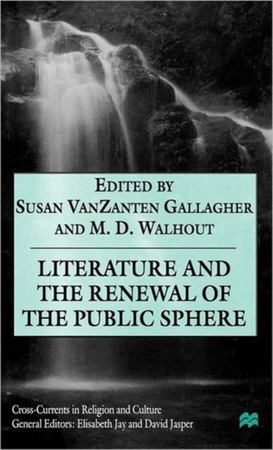 Book cover of: Literature and the Renewal of the Public Sphere