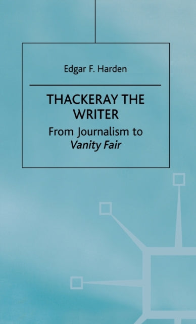 Book cover of: Thackeray the Writer. By: Edgar F. Harden
