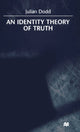 Book cover of: Identity Theory of Truth. By: Julian Dodd