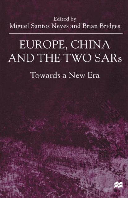 Book cover of: Europe, China and the Two SARs