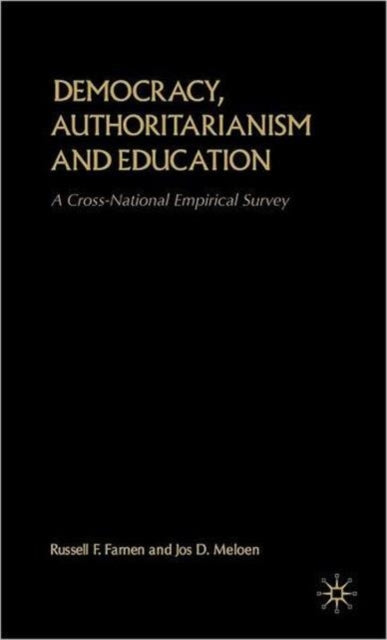 Book cover of: Democracy, Authoritarianism and Education. By: Russell F. Farnen