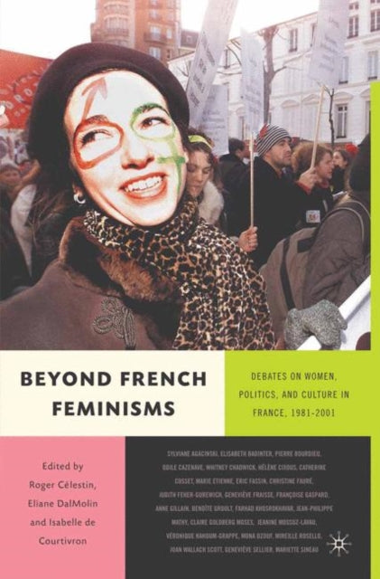 Book cover of: Beyond French Feminisms. By: Roger Celestin 