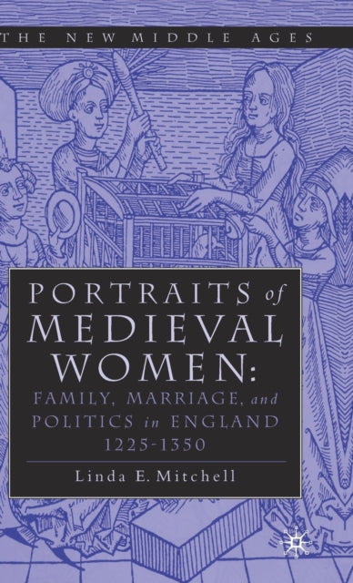 Book cover of: PORTRAITS OF MEDIEVAL WOMEN. By: Linda E. Mitchell