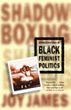 Book cover of: Shadowboxing. By: Joy James