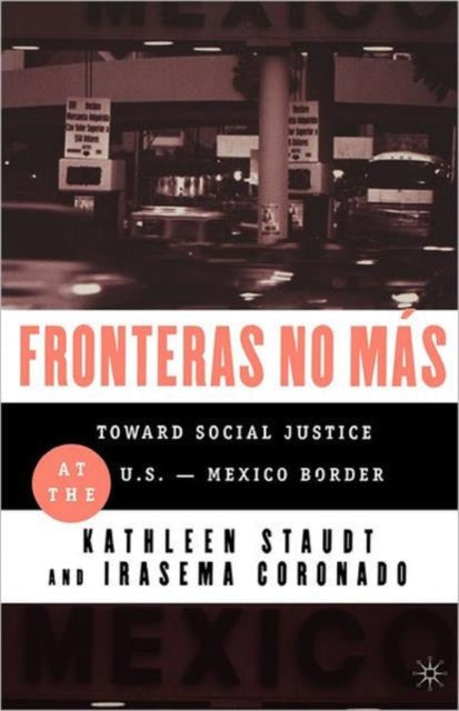 Book cover of: Fronteras No Mas. By: Kathleen Staudt