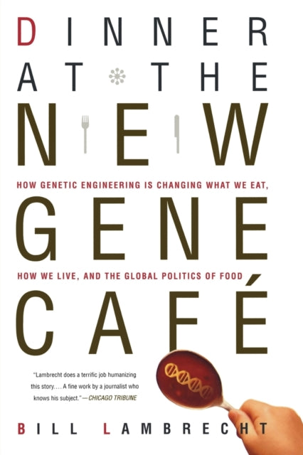 Book cover of: Dinner at the New Gene Cafe. By: Bill Lambrecht