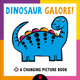 Book cover of: Changing Picture Book: Dinosaur Galore!. By: Roger Priddy