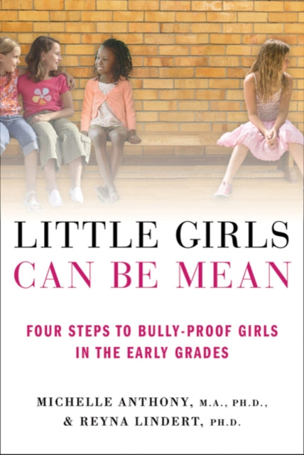 Book cover of: Little Girls Can Be Mean. By: Michelle Anthony
