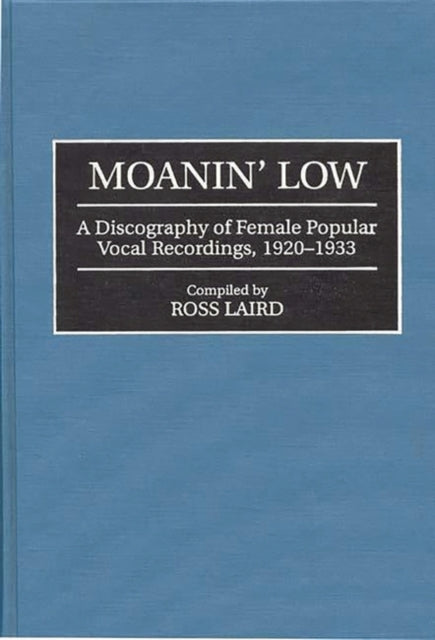 Book cover of: Moanin' Low