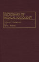 Book cover of: Dictionary of Medical Sociology