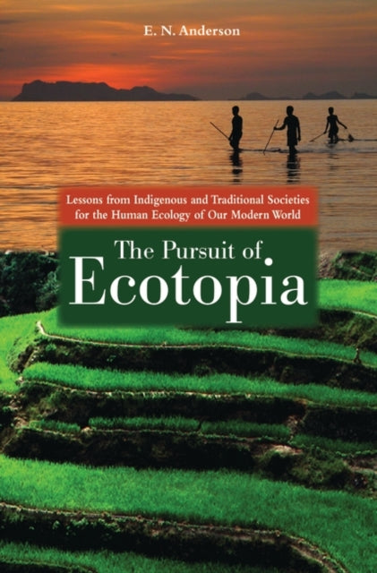 Book cover of: Pursuit of Ecotopia. By: Eugene N. Anderson