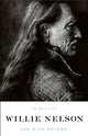 Book cover of: Willie Nelson - An Epic Life. By: Joe Nick Patoski