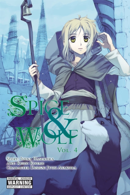 Book cover of: Spice And Wolf: Vol 4 - Manga. By: 支倉凍砂
