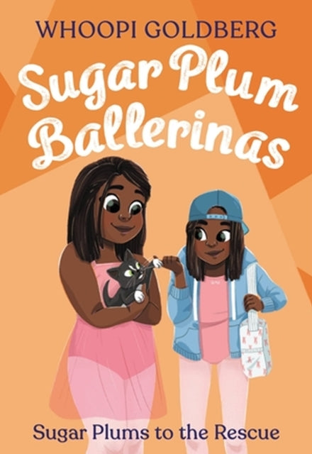 Book cover of: Sugar Plum Ballerinas: Sugar Plums to the Rescue!. By: Whoopi Goldberg