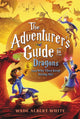 Book cover of: The Adventurer's Guide to Dragons (and Why They Keep Biting Me). By: Wade Albert White
