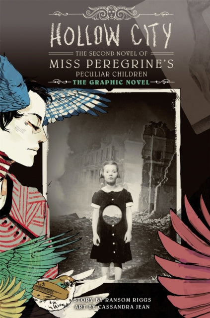 Book cover of: Hollow City: The Graphic Novel. By: Ransom Riggs