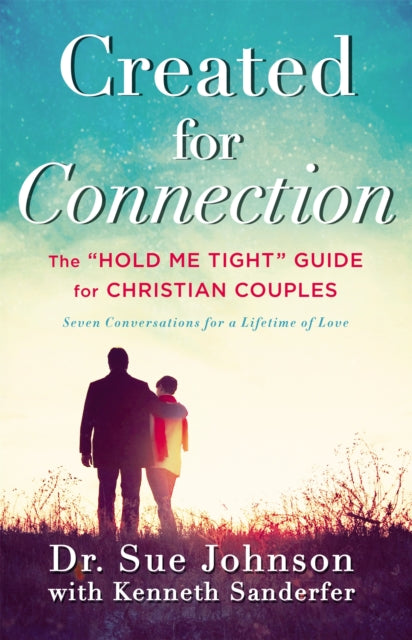 Book cover of: Created for Connection. By: Sue Johnson