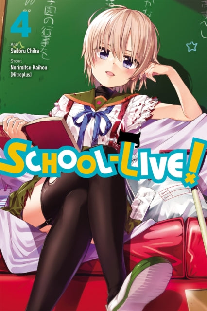 Book cover of: School-Live!, Vol. 4. By: Norimitsu Kaihou
