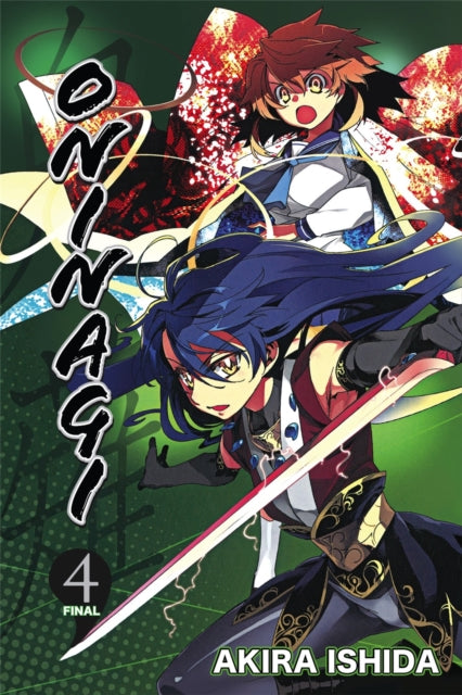 Book cover of: Oninagi, Vol. 4. By: Akira Ishida