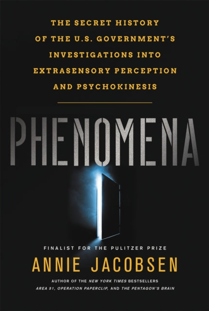 Book cover of: Phenomena. By: Annie Jacobsen