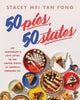 Book cover of: 50 Pies, 50 States. By: Stacey Mei Yan Fong