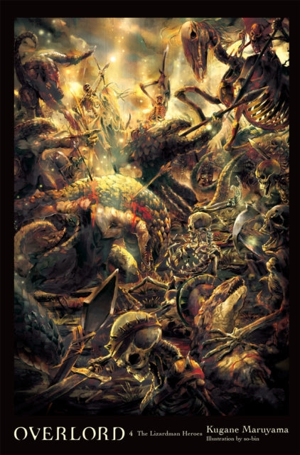 Book cover of: Overlord, Vol. 4 (Novel). By: 丸山くがね