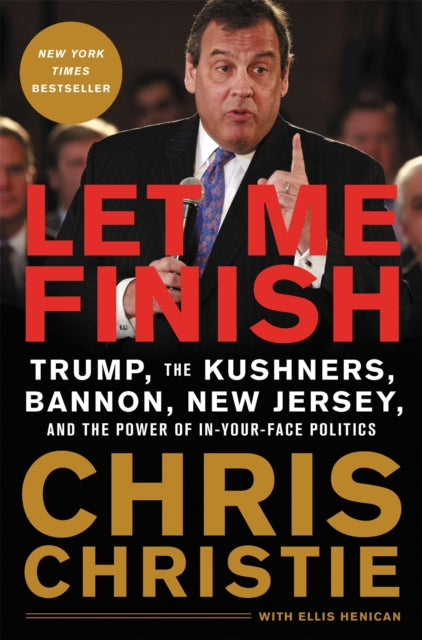 Book cover of: Let Me Finish. By: Chris Christie