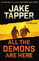 Book cover of: All the Demons Are Here. By: Jake Tapper
