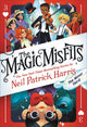 Book cover of: Magic Misfits: The Minor Third. By: Neil Patrick Harris
