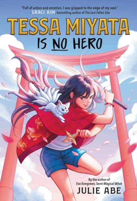 Book cover of: Tessa Miyata Is No Hero. By: Julie Abe