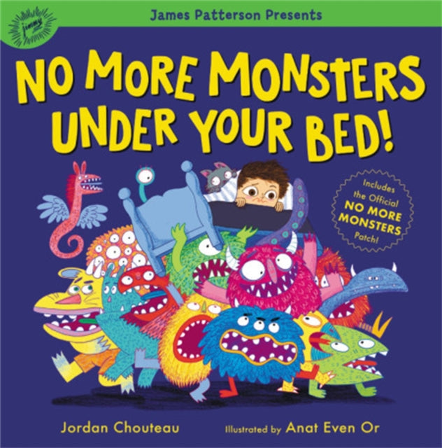 Book cover of: No More Monsters Under Your Bed!. By: Jordan Chouteau