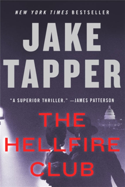 Book cover of: The Hellfire Club. By: Jake Tapper