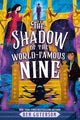 Book cover of: The Shadow of the World-Famous Nine. By: Ben Guterson