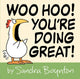 Book cover of: Woo Hoo! You're Doing Great!. By: Sandra Boynton