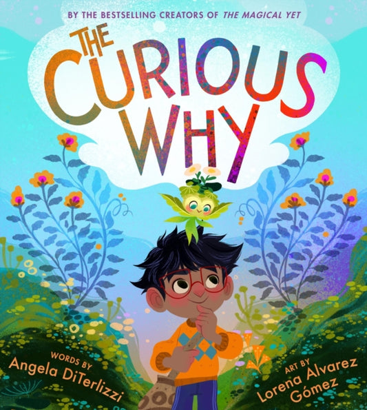 Book cover of: The Curious Why. By: Angela DiTerlizzi