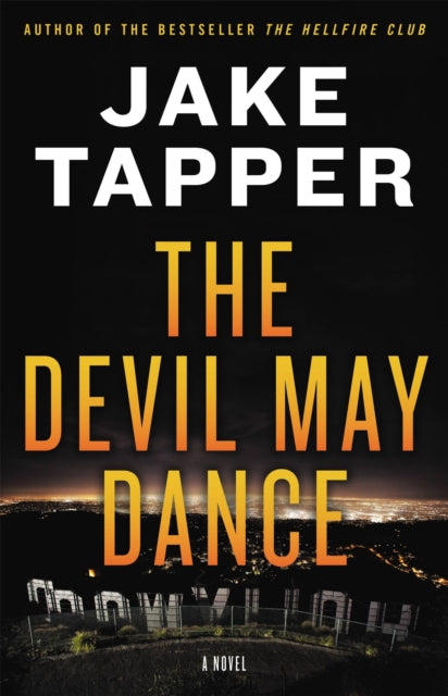 Book cover of: The Devil May Dance. By: Jake Tapper