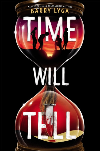 Book cover of: Time Will Tell. By: Barry Lyga