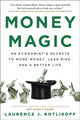 Book cover of: Money Magic. By: Laurence J. Kotlikoff
