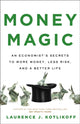 Book cover of: Money Magic. By: Laurence Kotlikoff