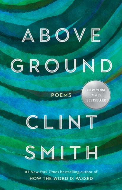 Book cover of: Above Ground. By: Clint Smith