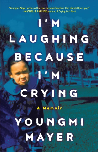 Book cover of: I'm Laughing Because I'm Crying