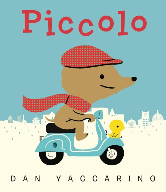 Book cover of: Piccolo. By: Dan Yaccarino