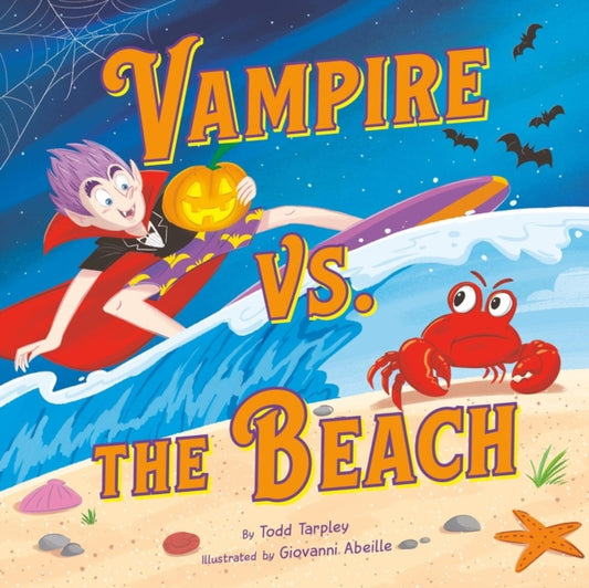 Book cover of: Vampire vs. the Beach: A Summerween Story. By: Todd Tarpley