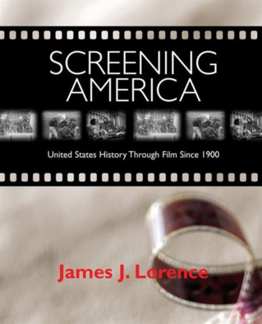 Book cover of: Screening America. By: James J. Lorence